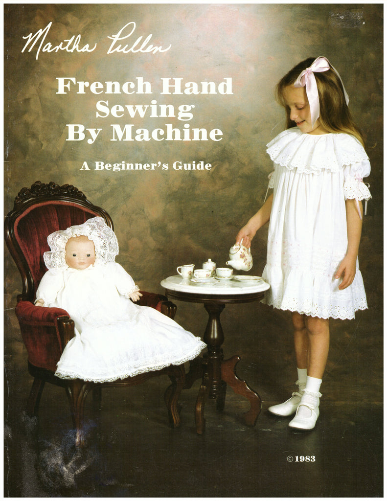 French Hand Sewing by Machine A Beginners Guide - Hoglumps